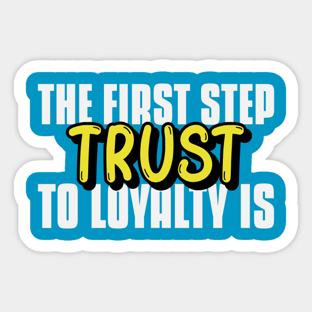 Star Wars The Clone Wars The First Step To Loyalty Is Trust Sticker by Carley Creative Designs